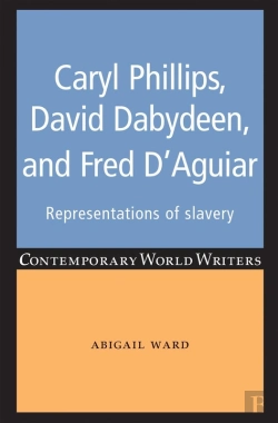 Bertrand.pt - Caryl Phillips, David Dabydeen And Fred D'Aguiar