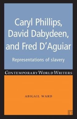 Bertrand.pt - Caryl Phillips, David Dabydeen And Fred D'Aguiar