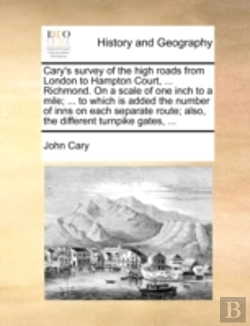 Bertrand.pt - Cary'S Survey Of The High Roads From Lon