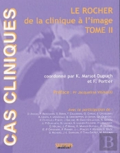 Cas Clinique : Le Rocher De La Clinique À L'Image Tome 2