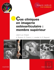 Cas Cliniques En Imagerie Ostéoarticulaire ; Membre Supérieur