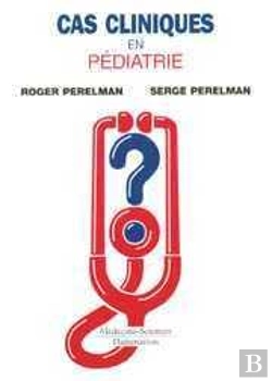 Bertrand.pt - Cas Cliniques En Pediatrie