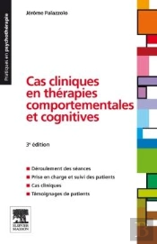 Cas Cliniques En Thérapies Comportementales Et Cognitives (3e Édition)