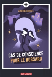 Cas De Conscience Pour Le Hussard