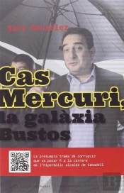 Cas Mercuri, La Galàxia Bustos