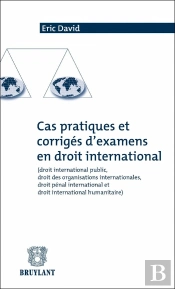 Cas Pratiques Et Corrigés D'Examen En Droit International