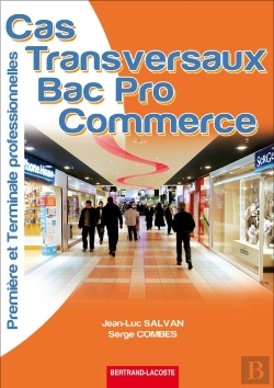 Bertrand.pt - Cas Transversaux ; Bac Pro Commerce