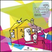 Casa, Casarão, Minha Casinha