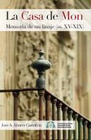 Casa De Mon. Memoria De Un Linaje (Xv-Xix)