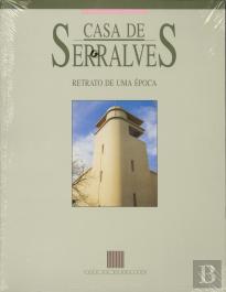 Casa de Serralves - Retrato de Uma Época
