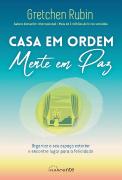 Casa em Ordem, Mente em Paz