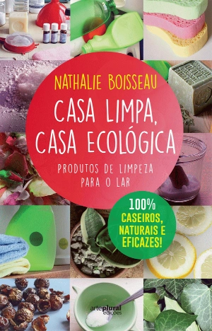 Casa Limpa, Casa Ecológica