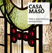 Casa Masó, Vida Y Arquitectura Novecentista