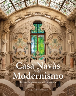 Bertrand.pt - Casa Navas I Modernisme Tota La Prov Catal