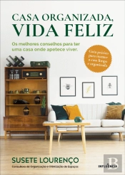 Casa Organizada, Vida Feliz