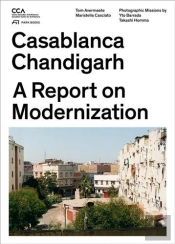 Casablanca And Chandigarh /Anglais