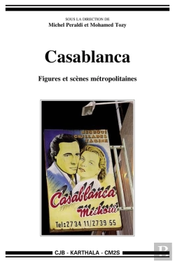 Bertrand.pt - Casablanca. Figures Et Scènes Métropolitaines