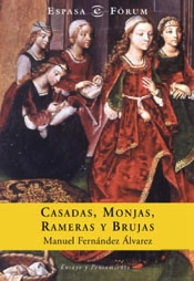Casadas, Monjas, Rameras Y Brujas