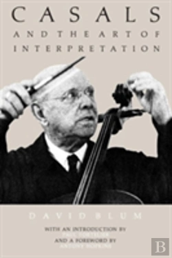Bertrand.pt - Casals And The Art Of Interpretation