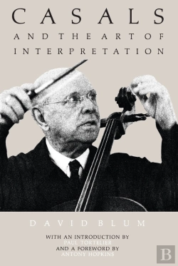 Bertrand.pt - Casals And The Art Of Interpretation