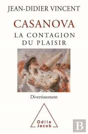 Casanova, La Contagion Du Plaisir