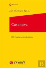 Casanova ; L'Écrivain En Ses Fictions