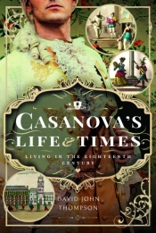 Casanova'S Life And Times