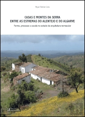 Casas e Montes da Serra entre as Estrelas do Alentejo e do Algarve