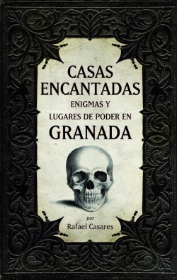 Bertrand.pt - Casas Encantadas, Enigmas Y Lugares De Poder En Granada