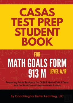 Bertrand.pt - Casas Test Prep Student Book For Math Goals Form 913 M Level A/B