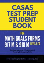Casas Test Prep Student Book For Math Goals Forms 917m And 918m  Level C/D