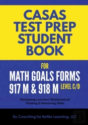 Casas Test Prep Student Book For Math Goals Forms 917m And 918m  Level C/D