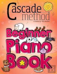 Cascade Method Beginner Piano Book By Tara Boykin