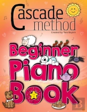 Cascade Method Beginner Piano Book By Tara Boykin