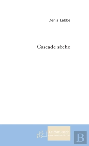 Cascade Sèche