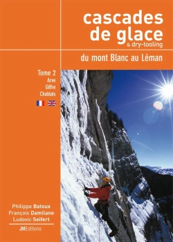 Bertrand.pt - Cascades De Glace & Dry-Tooling Du Mont-Blanc Au Léman, Tome 2