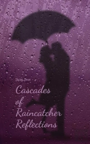 Cascades Of Raincatcher Reflections