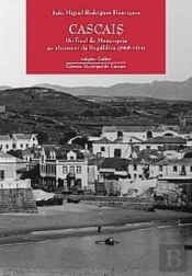 Cascais - do Fim da Monarquia ao Alvorecer da República (1908-1914)