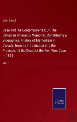 Bertrand.pt - Case And His Contemporaries; Or, The Canadian Itinerant'S Memorial
