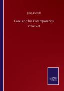 Case, And His Cotemporaries
