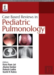 Case Based Reviews In Pediatric Pulmonology