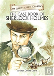 Case Book Of Sherlock Holmes