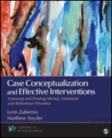 Case Conceptualization And Effective Interventions