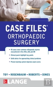 Case Files Orthopaedic Surgery