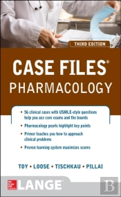Case Files Pharmacology, Third Edition