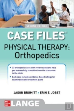 Bertrand.pt - Case Files: Physical Therapy: Orthopedics, Second Edition