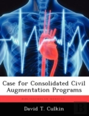 Case For Consolidated Civil Augmentation Programs