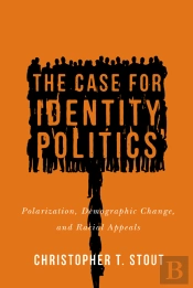 Case For Identity Politics