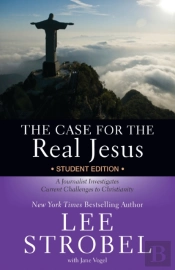 Case For The Real Jesus Student Edition