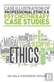 Case Illustration Of Professional Ethics